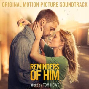 Reminders of Him (Original Motion Picture Soundtrack)